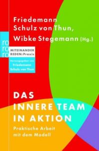 Das Innere Team in Aktion Friedemann Schulz von Thun/Wibke Stegemann 9783499616440