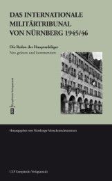 Das Internationale Militärtribunal von Nürnberg 1945/46 Antipow, Lilia/Gemählich, Matthias/Böhm, Otto u a 9783863930677