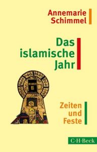 Das islamische Jahr Schimmel, Annemarie 9783406669118