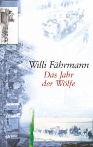Das Jahr der Wölfe Fährmann, Willi 9783401503028