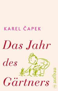 Das Jahr des Gärtners Capek, Karel 9783351034948