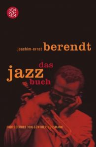 Das Jazzbuch Berendt, Joachim-Ernst/Huesmann, Günther 9783596159642