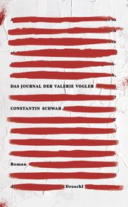 Das Journal der Valerie Vogler Schwab, Constantin 9783990590997