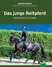Das junge Reitpferd Miesner, Susanne/Lehmann, Thoms/Sehr, Kristina 9783885424109