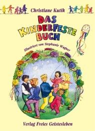 Das Kinderfestebuch Kutik, Christiane/Wagner, Stephanie 9783772515378