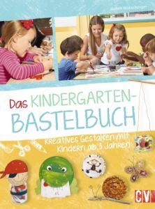 Das Kindergarten-Bastelbuch Watschinger, Judith 9783838836157