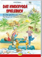 Das Kinderyoga-Spielebuch Salbert, Ursula 9783960462811