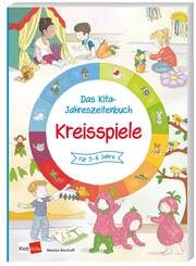 Das Kita-Jahreszeitenbuch: Kreisspiele Bischoff, Marion 9783960462507