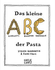 Das kleine ABC der Pasta Guarnaccia, Steven 9783775754576