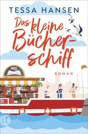 Das kleine Bücherschiff Hansen, Tessa 9783458683032