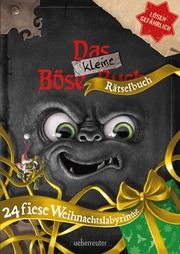 Das kleine Böse Rätselbuch - 24 fiese Weihnachtslabyrinthe: Weihnachtlicher Rätselspaß ab 8 Jahren für alle Fans der Spiegel-Bestseller-Reihe 'Das kleine Böse Buch' Myst, Magnus 9783764152963