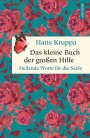 Das kleine Buch der großen Hilfe Kruppa, Hans 9783730608654