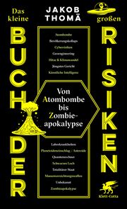 Das kleine Buch der großen Risiken Thomä, Jakob (Dr.) 9783608966015