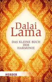 Das kleine Buch der Harmonie Dalai Lama 9783451032622