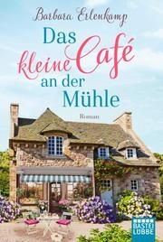 Das kleine Café an der Mühle Erlenkamp, Barbara 9783404179565