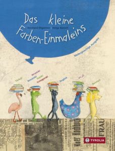 Das kleine Farben-Einmaleins Ehgartner, Reinhard 9783702235413