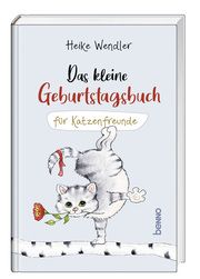 Das kleine Geburtstagsbuch für Katzenfreunde Wendler, Heike 9783746264202