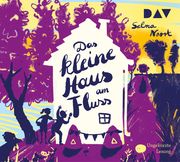 Das kleine Haus am Fluss Noort, Selma 9783742431745