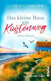 Das kleine Haus am Küstenweg Holthausen, Luise 9783492507912