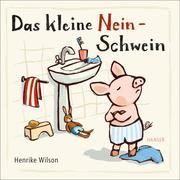 Das kleine Nein-Schwein Wilson, Henrike 9783446273191