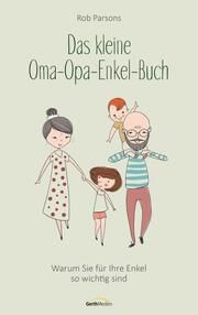 Das kleine Oma-Opa-Enkel-Buch Parsons, Rob 9783957349453