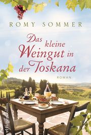 Das kleine Weingut in der Toskana Sommer, Romy 9783959674225