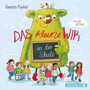 Das kleine WIR in der Schule Kunkel, Daniela 9783745601435