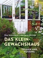 Das Kleingewächshaus Schumann, Eva/Milicka, Gerhard 9783818608224