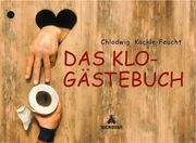 Das Klo-Gästebuch Kackle-Feucht, Chlodwig 9783821836133