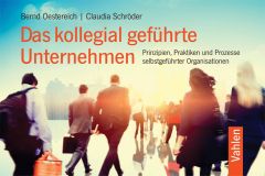 Das kollegial geführte Unternehmen Oestereich, Bernd/Schröder, Claudia 9783800652297