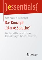 Das Konzept Starke Sprache Pastoors, Sven/Meyer, Lars 9783658306915