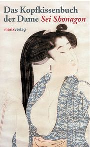 Das Kopfkissenbuch der Dame Sei Shonagon Shonagon, Sei 9783865390950