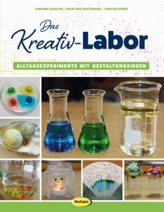 Das Kreativ-Labor Adolph, Simone/Ruffmann, Martina/Eschner, Uwe 9783867024358