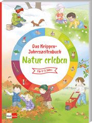 Das Krippen-Jahreszeitenbuch: Natur erleben  9783960461814