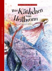 Das Käthchen von Heilbronn Kindermann, Barbara 9783934029194