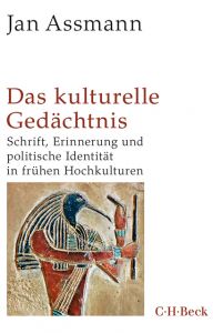 Das kulturelle Gedächtnis Assmann, Jan 9783406729874