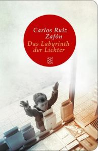 Das Labyrinth der Lichter Ruiz Zafón, Carlos 9783596522156
