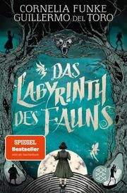 Das Labyrinth des Fauns Funke, Cornelia/del Toro, Guillermo 9783733505523