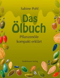 Das Ölbuch Pohl, Sabine 9783943793451