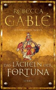 Das Lächeln der Fortuna Gablé, Rebecca 9783431036107