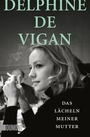 Das Lächeln meiner Mutter Vigan, Delphine de 9783832165468