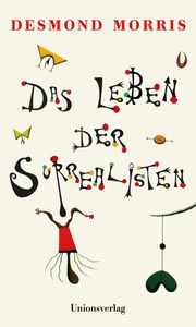 Das Leben der Surrealisten Morris, Desmond 9783293005563