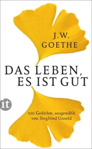 Das Leben, es ist gut Goethe, Johann Wolfgang 9783458360254