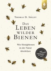 Das Leben wilder Bienen Seeley, Thomas D 9783818613358