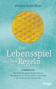 Das Lebensspiel und seine Regeln Shinn, Florence Scovel 9783990250273