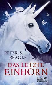 Das letzte Einhorn/Und zwei Herzen Beagle, Peter S 9783608939200