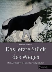 Das letzte Stück des Weges Schwestka, Michaela 9783954642854