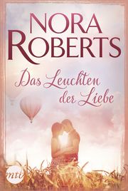 Das Leuchten der Liebe Roberts, Nora 9783745700770