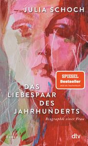 Das Liebespaar des Jahrhunderts Schoch, Julia 9783423149099