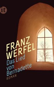 Das Lied von Bernadette Werfel, Franz 9783458361282